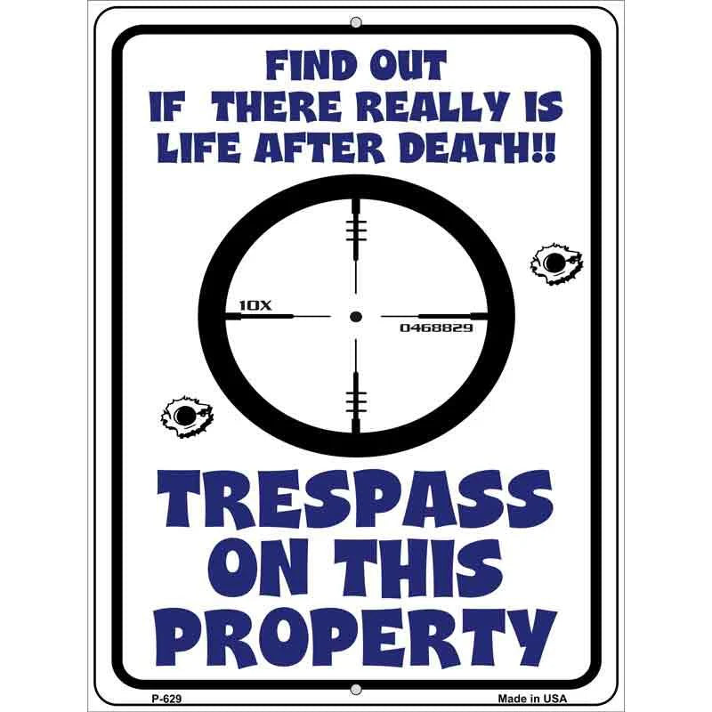 Trespass On This Property Metal Sign