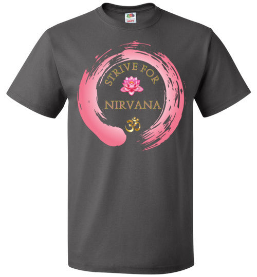 Strive For Nirvana T-Shirt (Small-6XL)