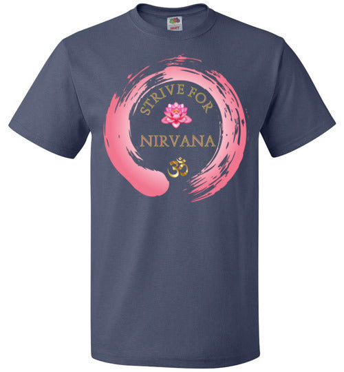 Strive For Nirvana T-Shirt (Small-6XL)