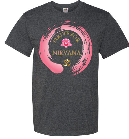 Strive For Nirvana T-Shirt (Small-6XL)