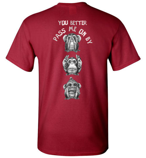 3 - Evil Monkey - You Better Pass Me On By T-Shirt (Sm-5XL)