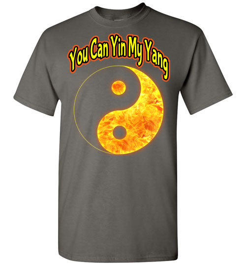 You Can Yin My Yang - Unisex Tee