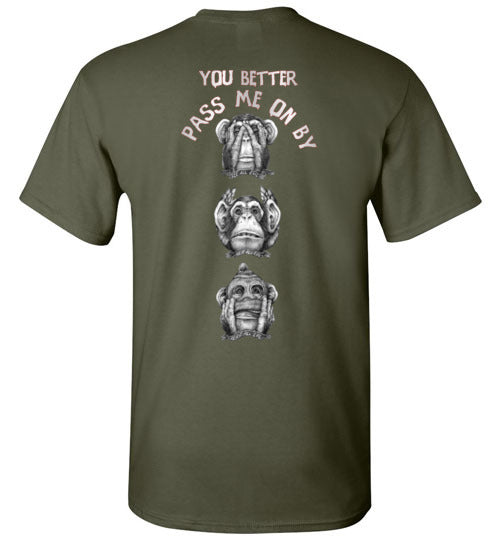 3 - Evil Monkey - You Better Pass Me On By T-Shirt (Sm-5XL)