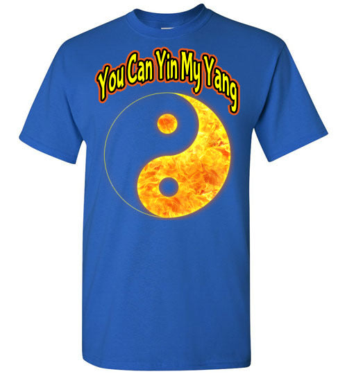 You Can Yin My Yang - Unisex Tee