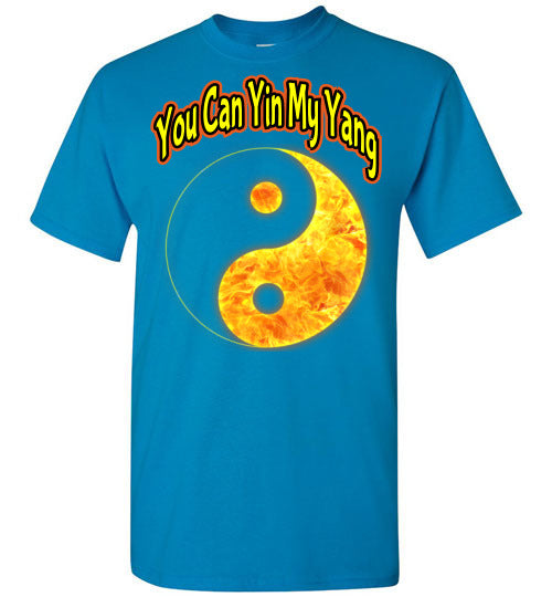 You Can Yin My Yang - Unisex Tee