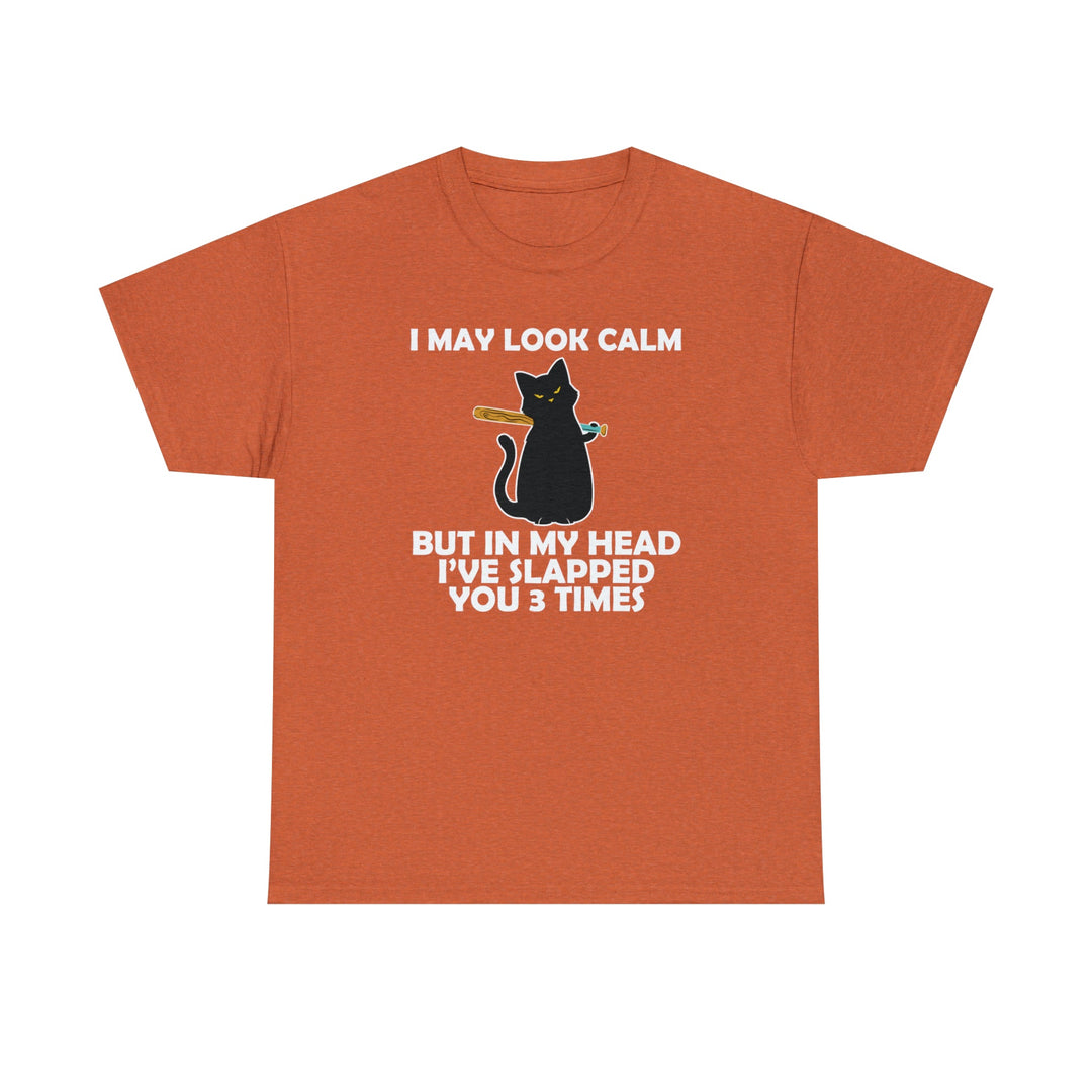 I May Look Calm... Unisex Heavy Cotton Tee