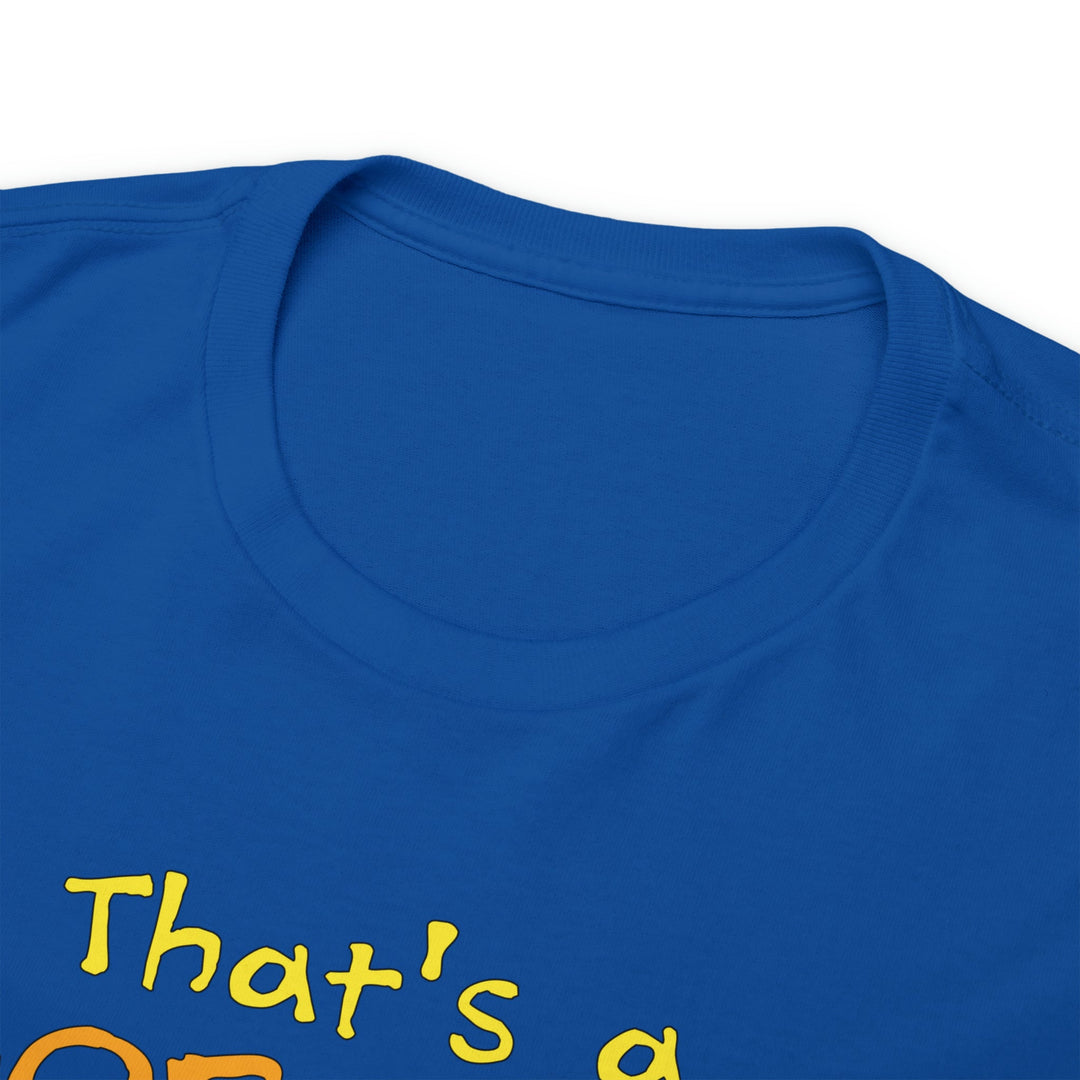 That's a Horrible Idea, What Time? - Unisex Heavy Cotton Tee