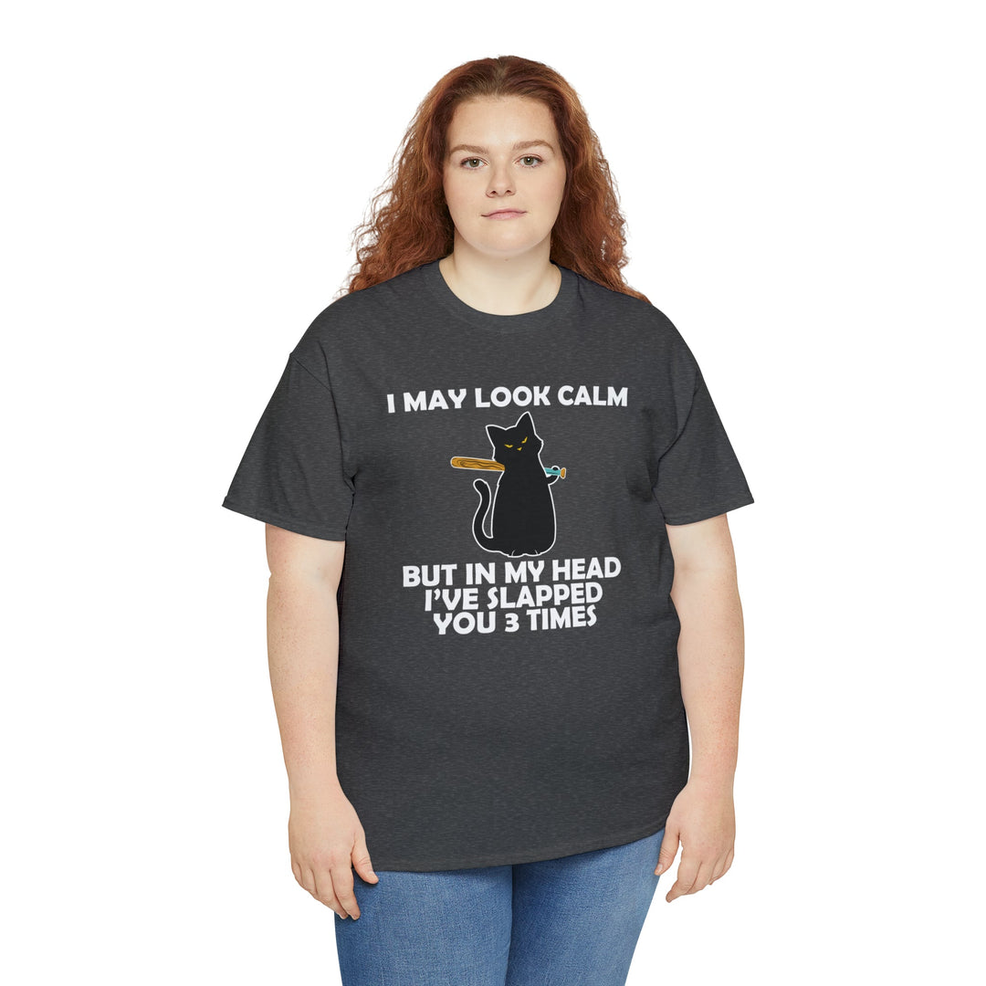 I May Look Calm... Unisex Heavy Cotton Tee