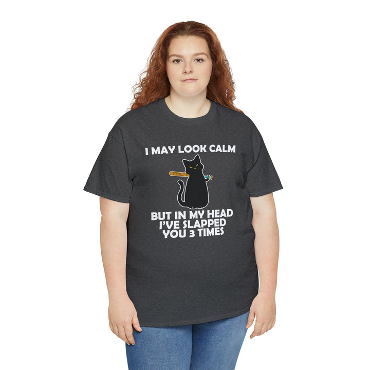I May Look Calm... Unisex Heavy Cotton Tee