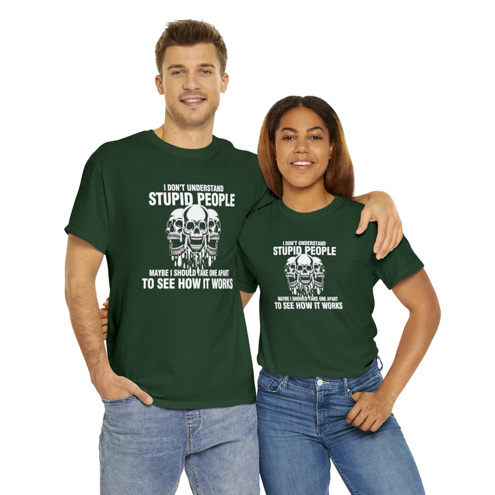 I Don't Understand Stupid People - Unisex Heavy Cotton Tee