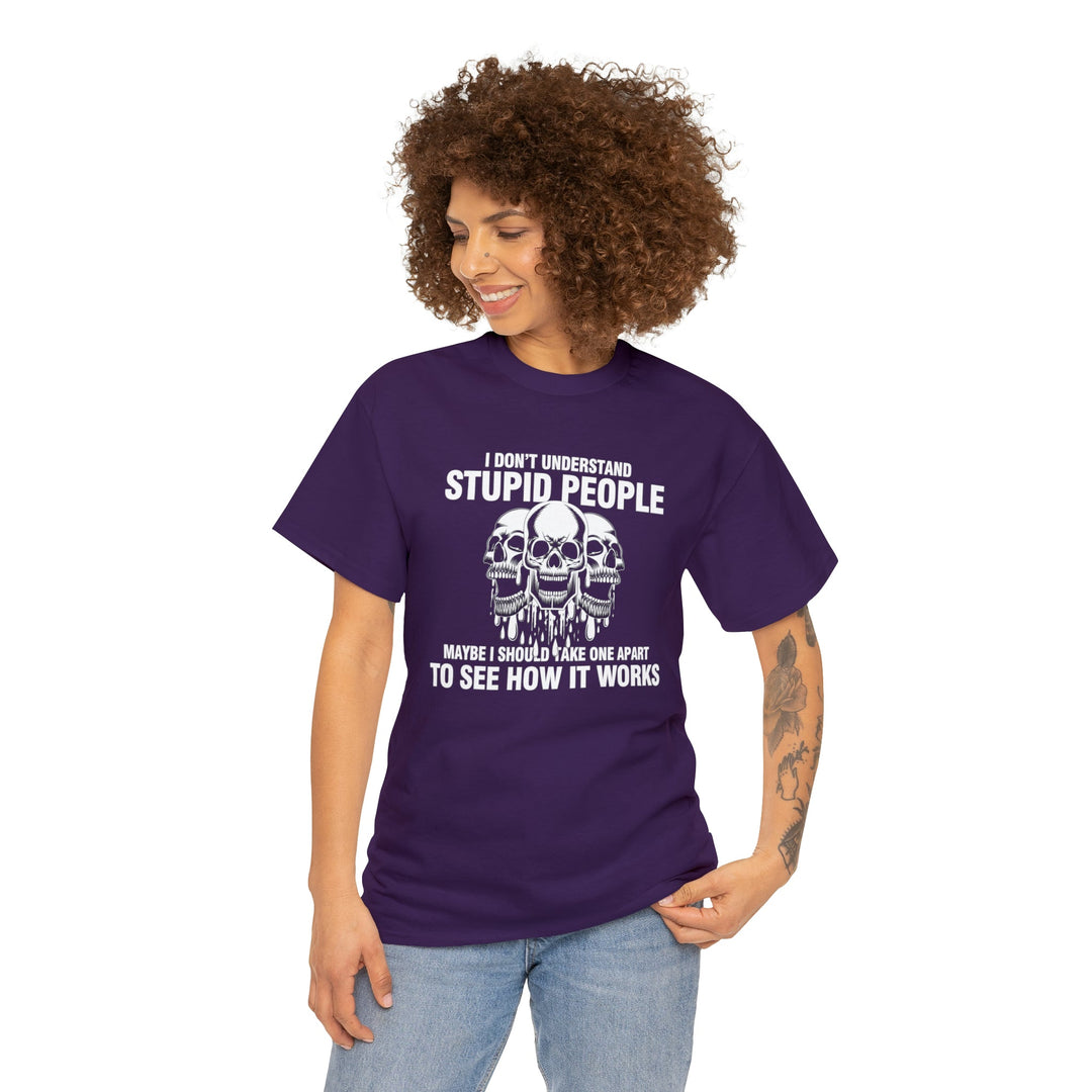 I Don't Understand Stupid People - Unisex Heavy Cotton Tee