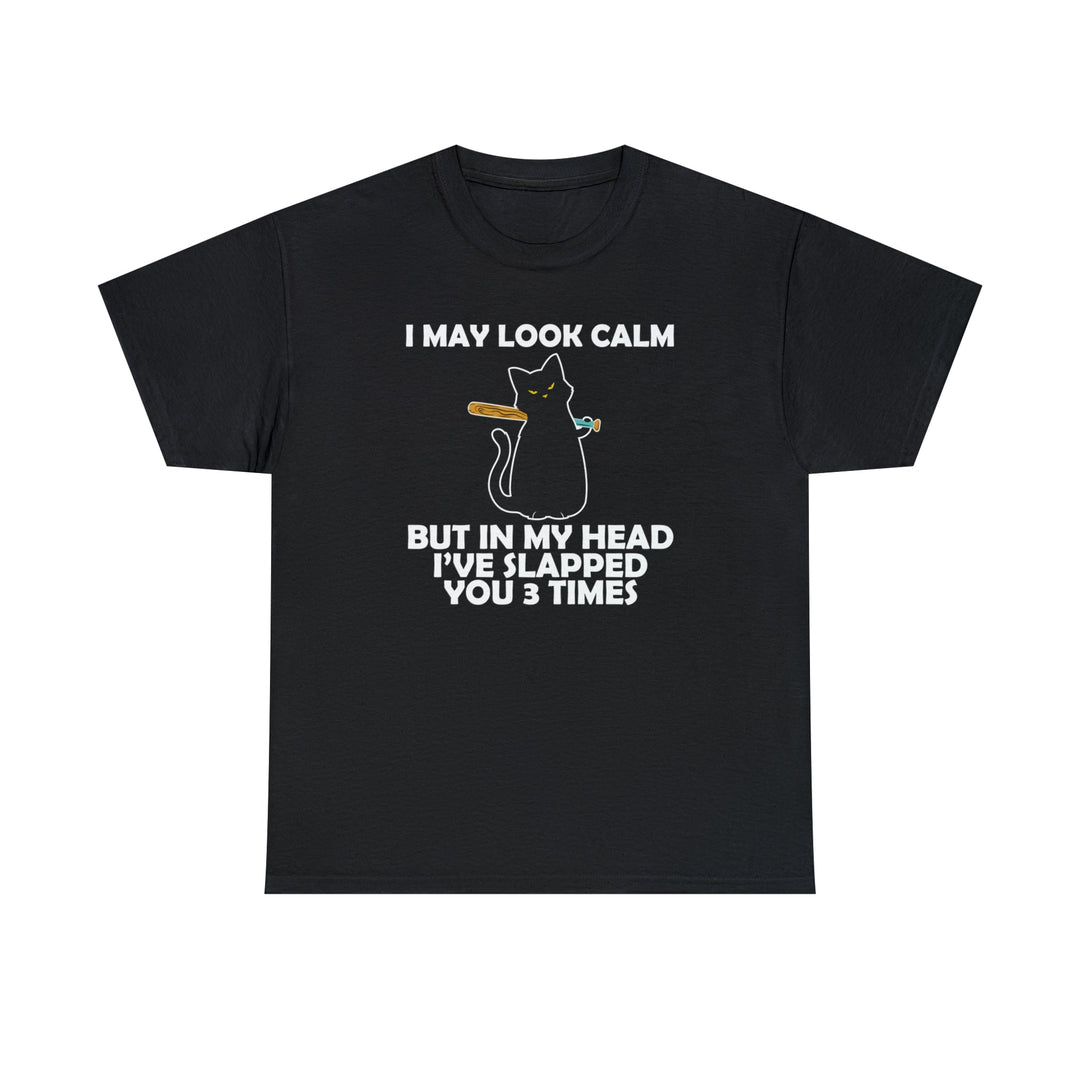 I May Look Calm... Unisex Heavy Cotton Tee