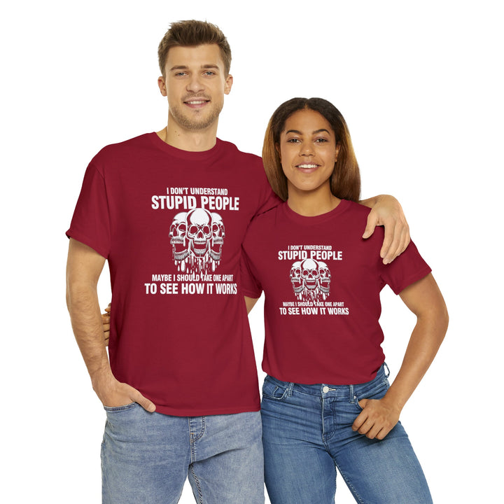 I Don't Understand Stupid People - Unisex Heavy Cotton Tee