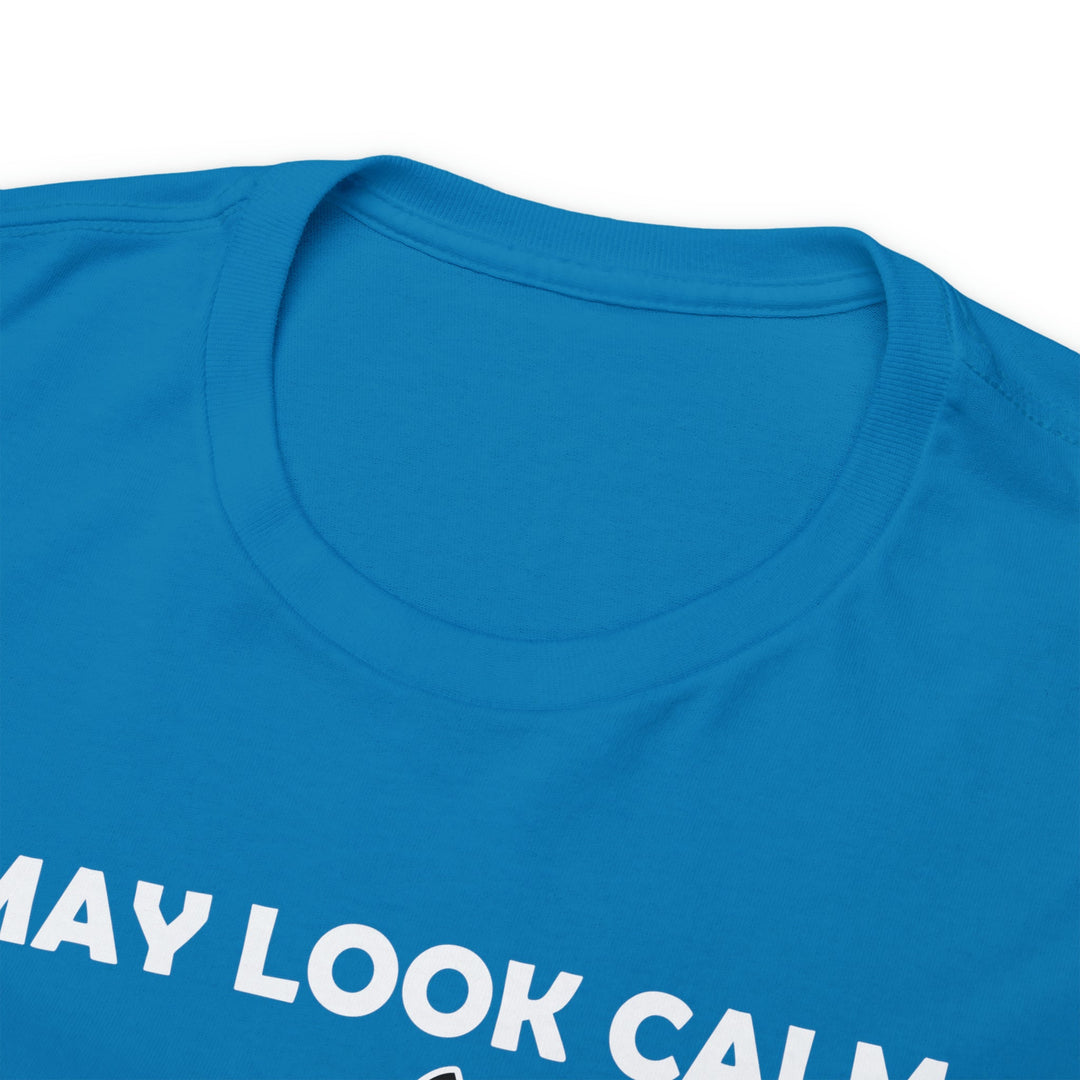 I May Look Calm... Unisex Heavy Cotton Tee