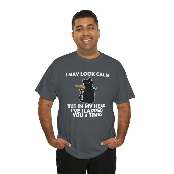 I May Look Calm... Unisex Heavy Cotton Tee