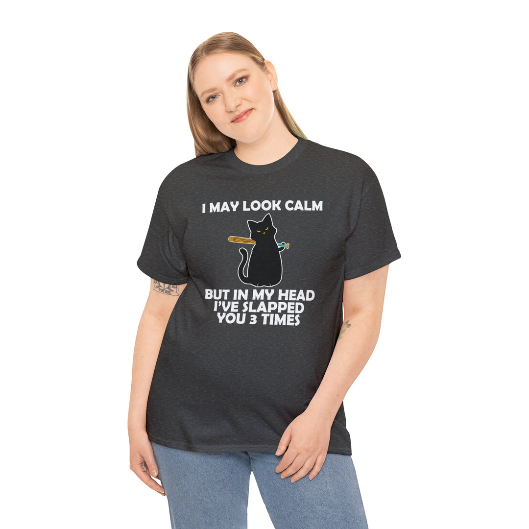 I May Look Calm... Unisex Heavy Cotton Tee