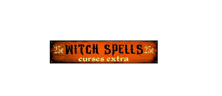 25 Cent Witch Spells, Curses Extra - Metal Sign