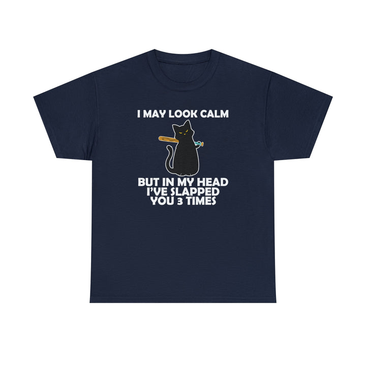 I May Look Calm... Unisex Heavy Cotton Tee