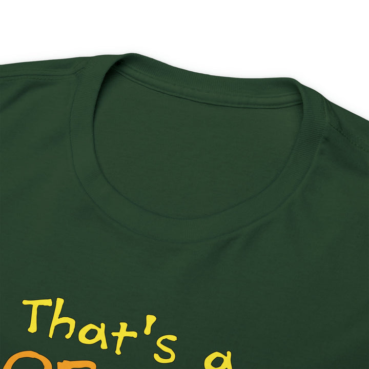That's a Horrible Idea, What Time? - Unisex Heavy Cotton Tee