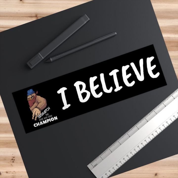 Sasquatch Hide & Seek - I Believe - Bumper Stickers