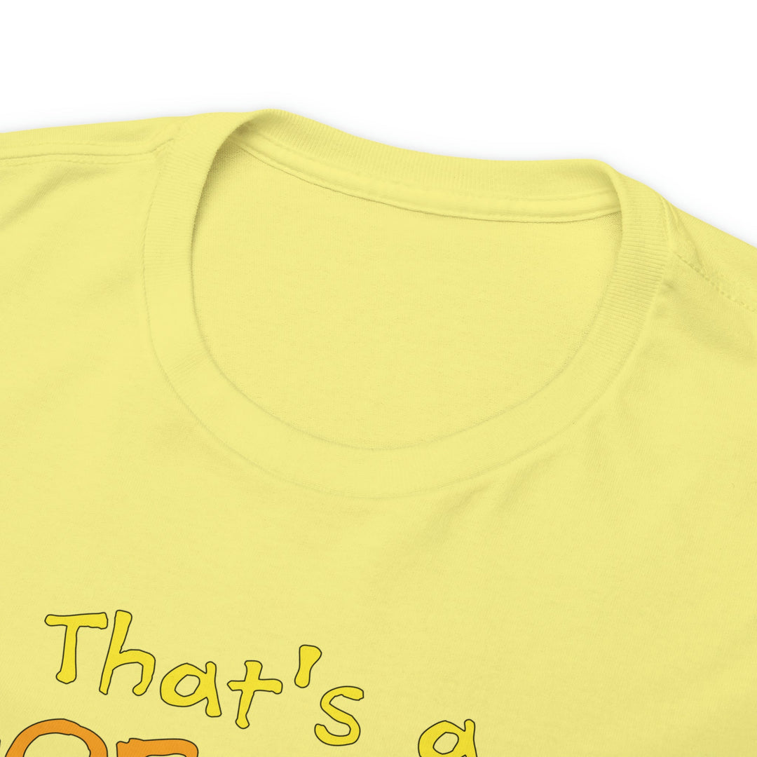 That's a Horrible Idea, What Time? - Unisex Heavy Cotton Tee