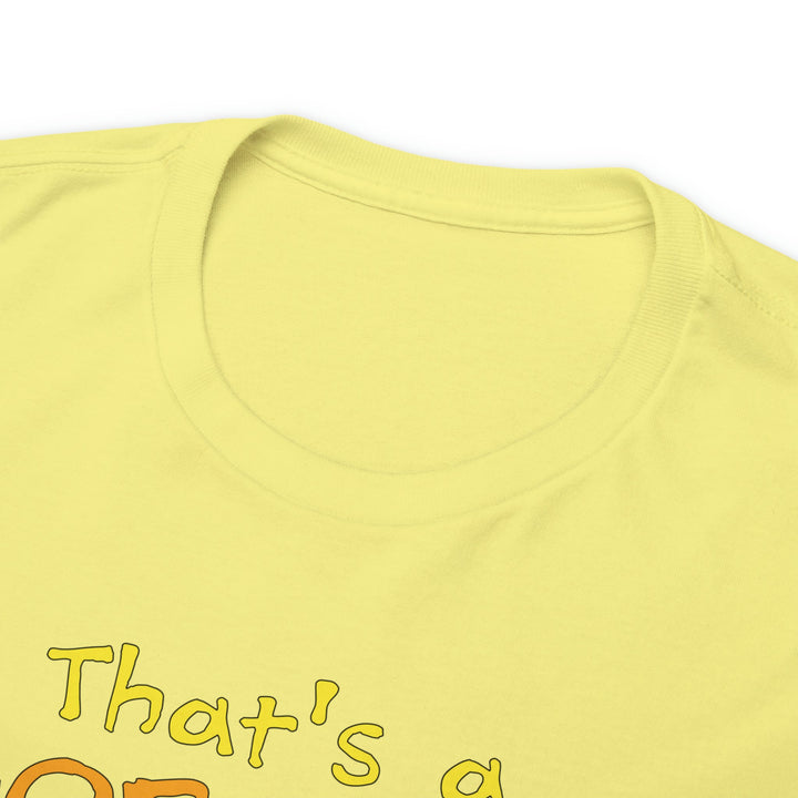 That's a Horrible Idea, What Time? - Unisex Heavy Cotton Tee