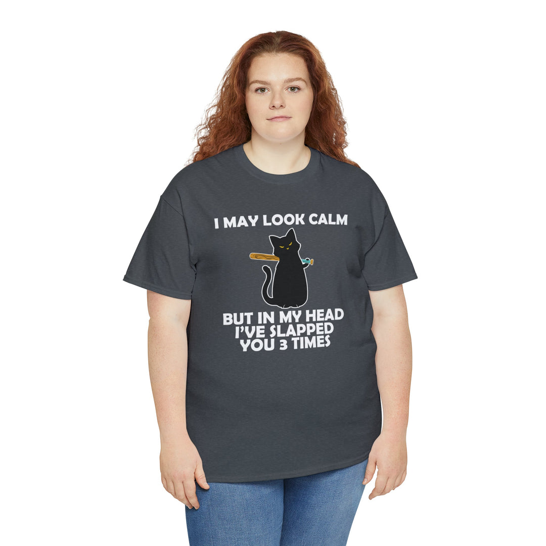 I May Look Calm... Unisex Heavy Cotton Tee