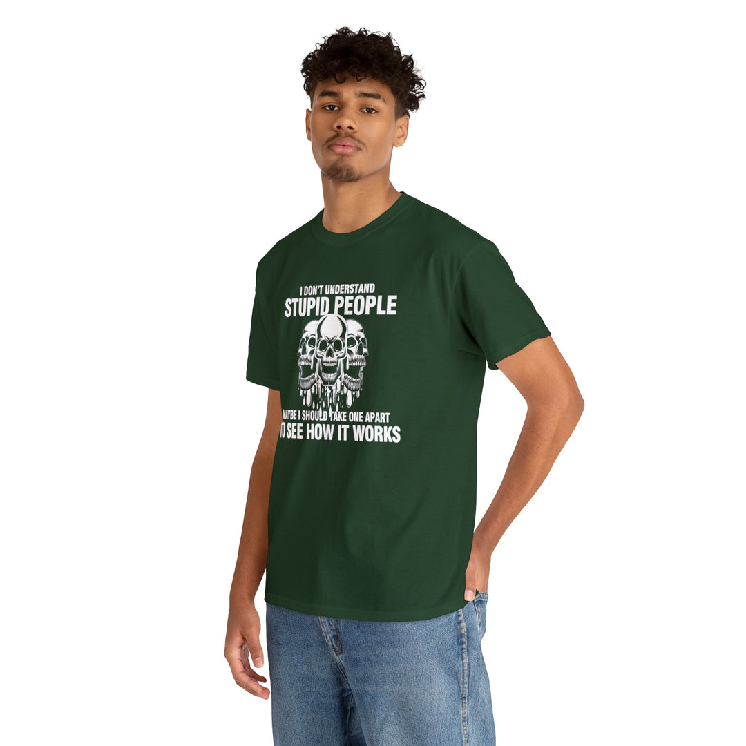 I Don't Understand Stupid People - Unisex Heavy Cotton Tee