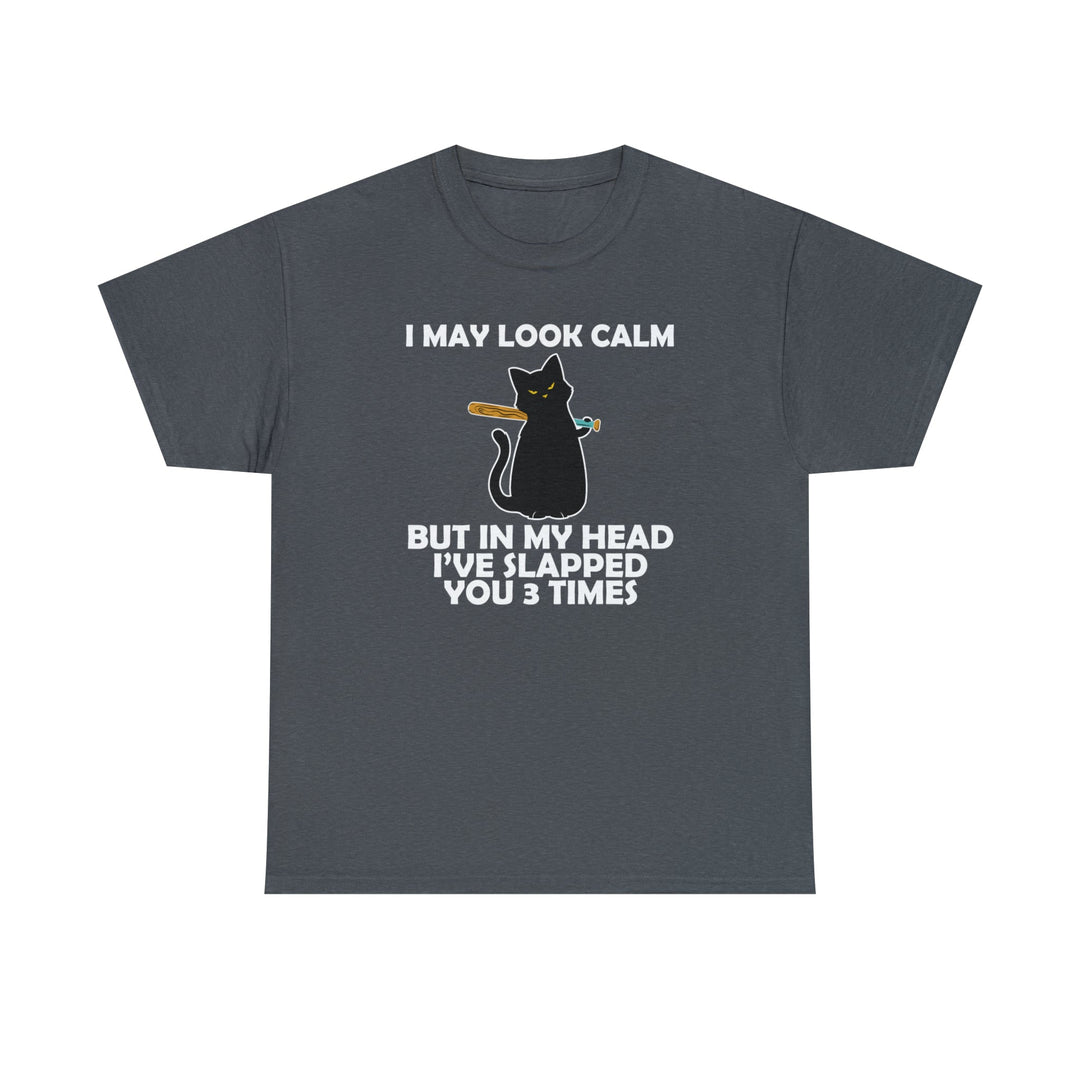 I May Look Calm... Unisex Heavy Cotton Tee