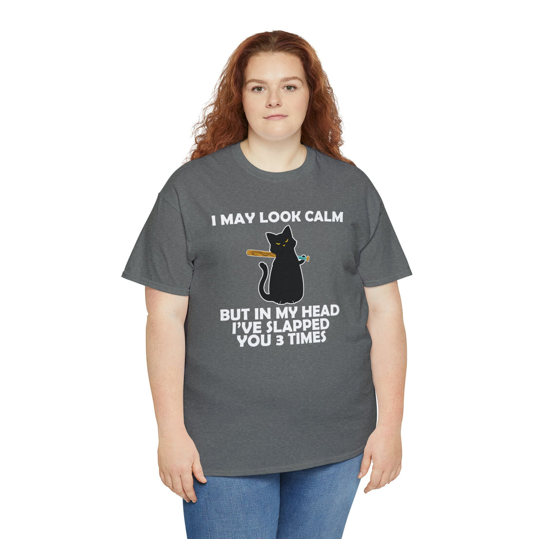 I May Look Calm... Unisex Heavy Cotton Tee