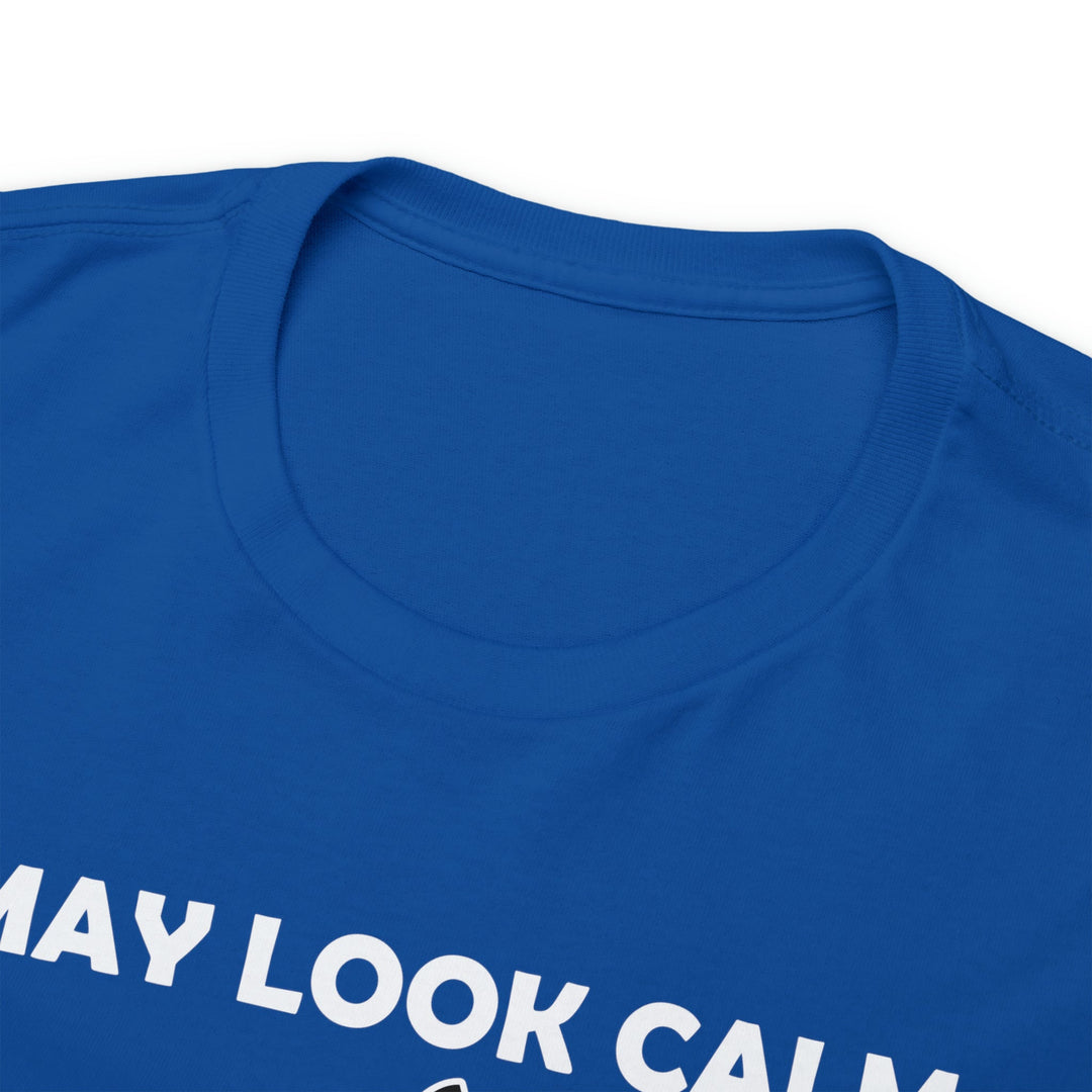 I May Look Calm... Unisex Heavy Cotton Tee