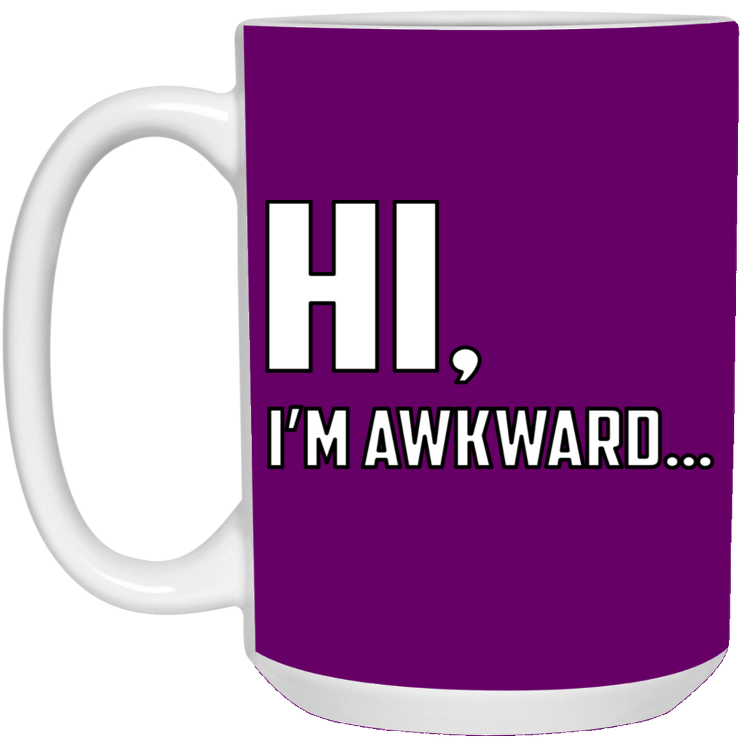 Hi I'm Awkward - 15 oz. White Mug