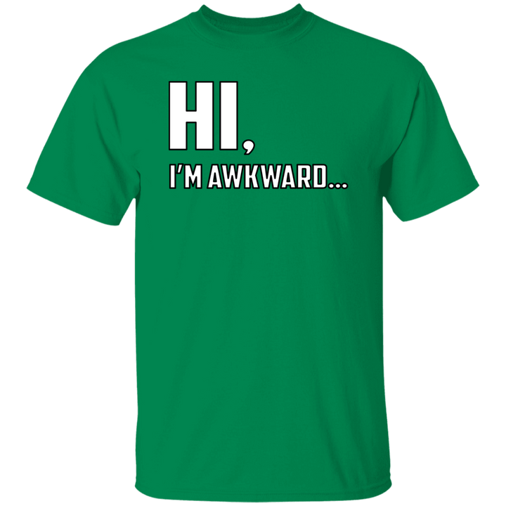 Hi, I'm Awkward -  5.3 oz. T-Shirt