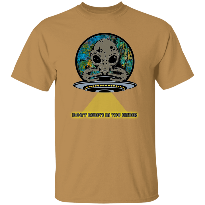 Aliens Don't Believe In You Eaither 5.3 oz. T-Shirt