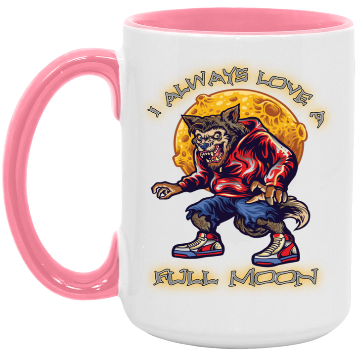 I Love A Full Moon - 15oz. Accent Mug