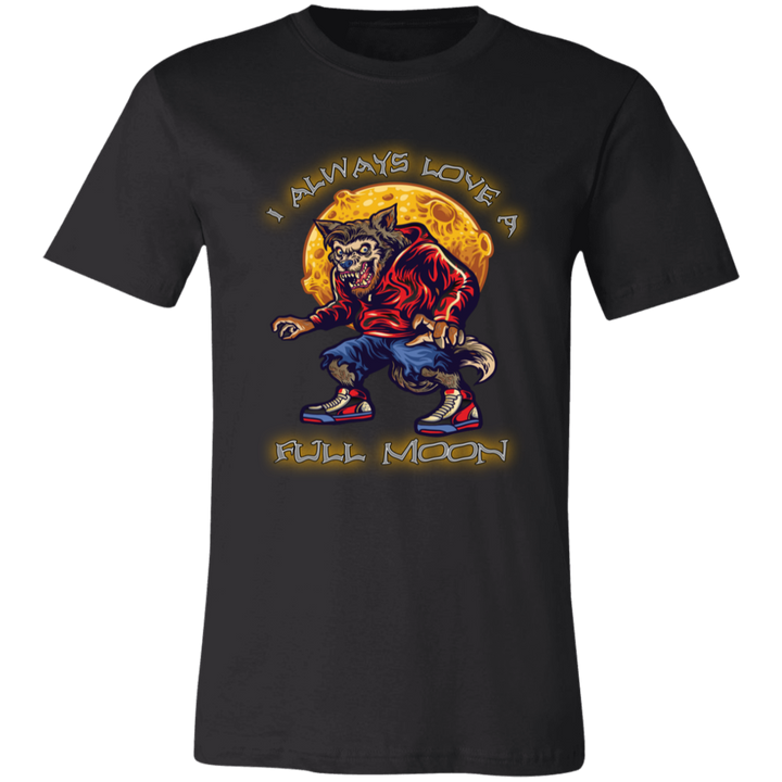 I Love A Full Moon - Unisex T-Shirt