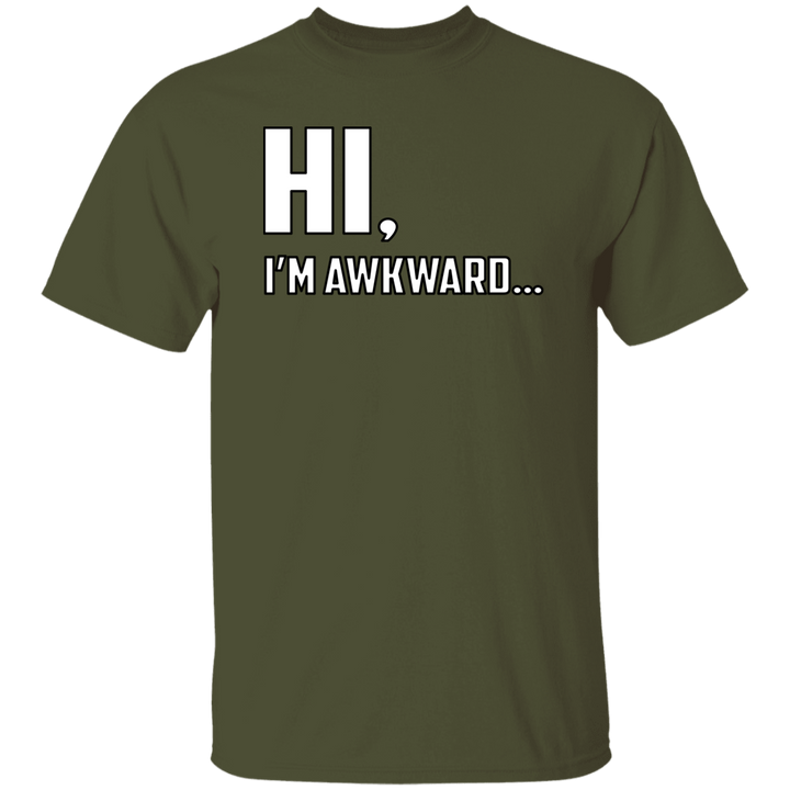Hi, I'm Awkward -  5.3 oz. T-Shirt