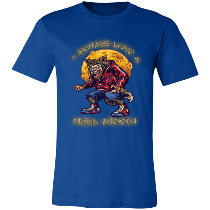 I Love A Full Moon - Unisex T-Shirt
