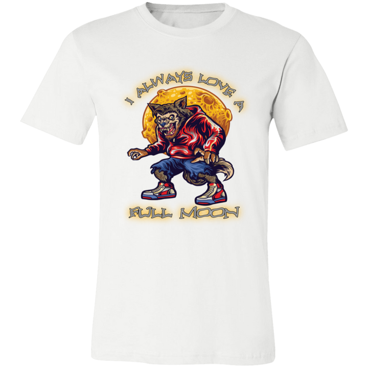 I Love A Full Moon - Unisex T-Shirt