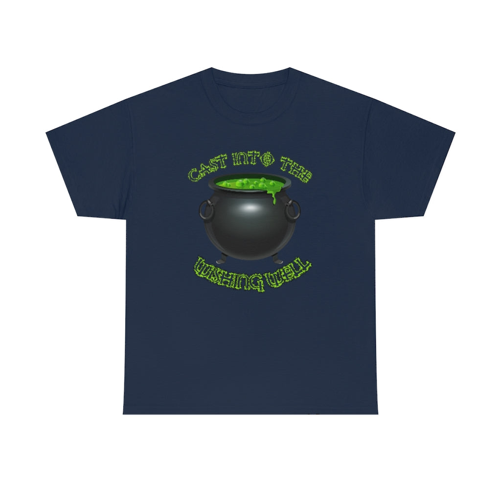 Cast Into the Wishing Well - Unisex Heavy Cotton Tee