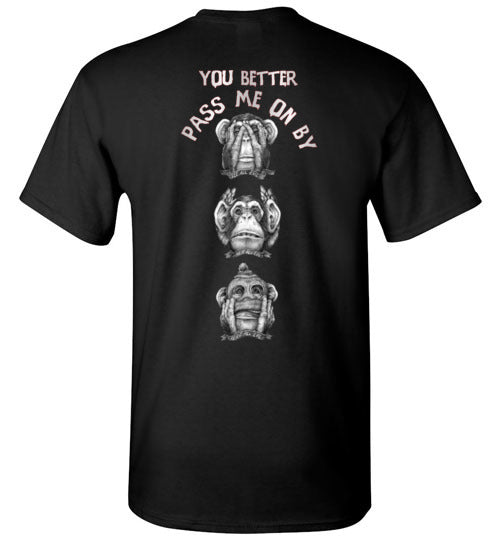 3 - Evil Monkey - You Better Pass Me On By T-Shirt (Sm-5XL)