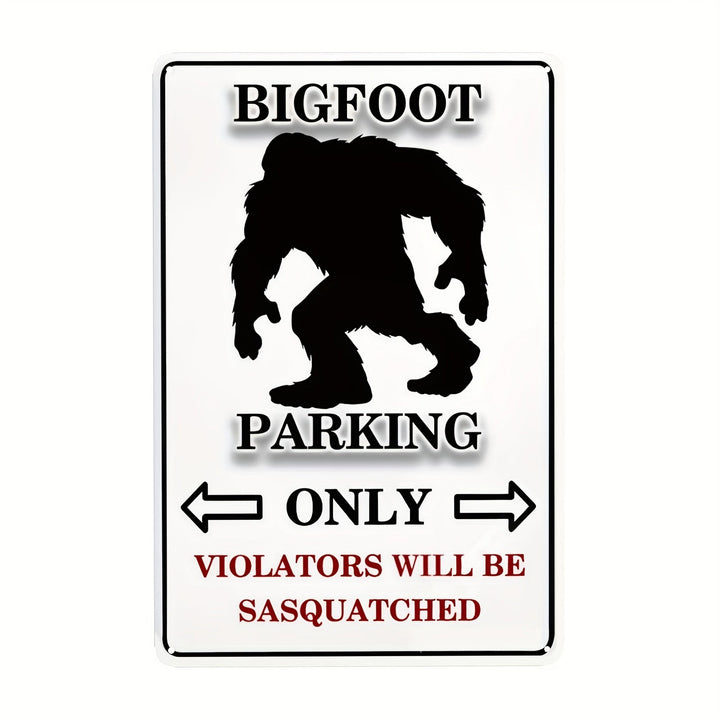Bigfoot Parking- Metal Sign