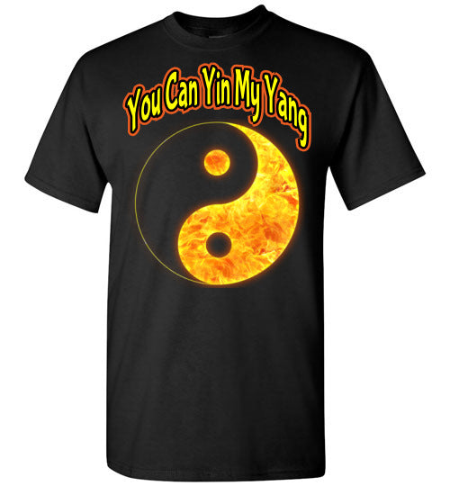 You Can Yin My Yang - Unisex Tee