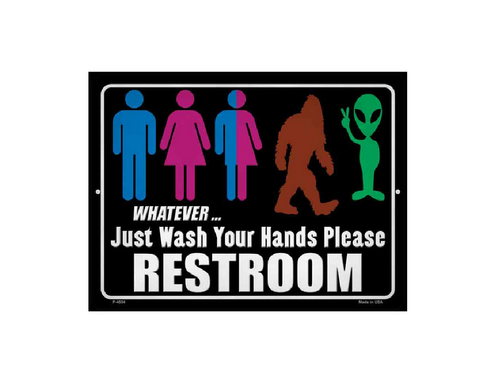 Whatever... Just Wash Your Hands Please - Metal Sign