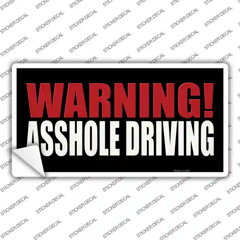Warning Asshole Driving Decal