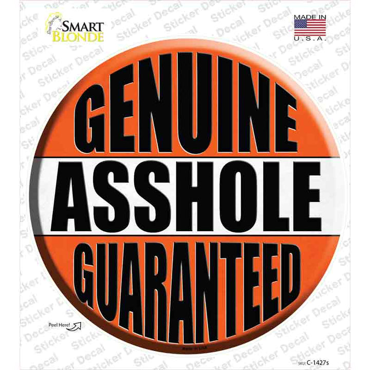 Genuine Asshole Guaranteed Decal