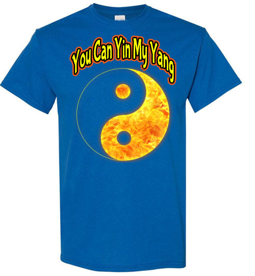 You Can Yin My Yang - Unisex Tee