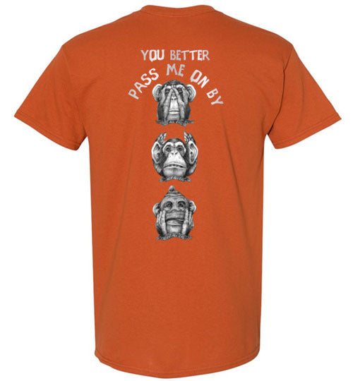 3 - Evil Monkey - You Better Pass Me On By T-Shirt (Sm-5XL)