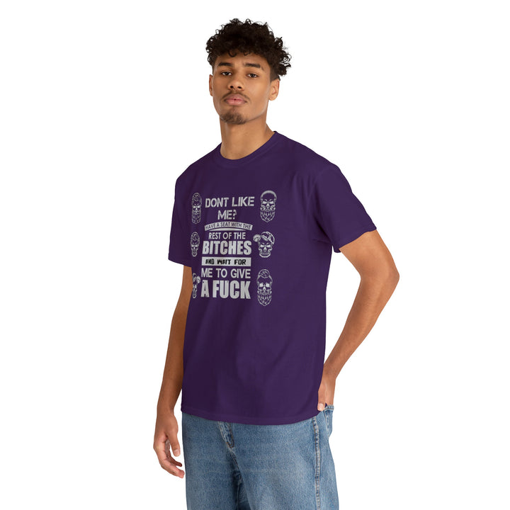 Don't Like Me? ... Give a Fuck - Unisex Heavy Cotton Tee