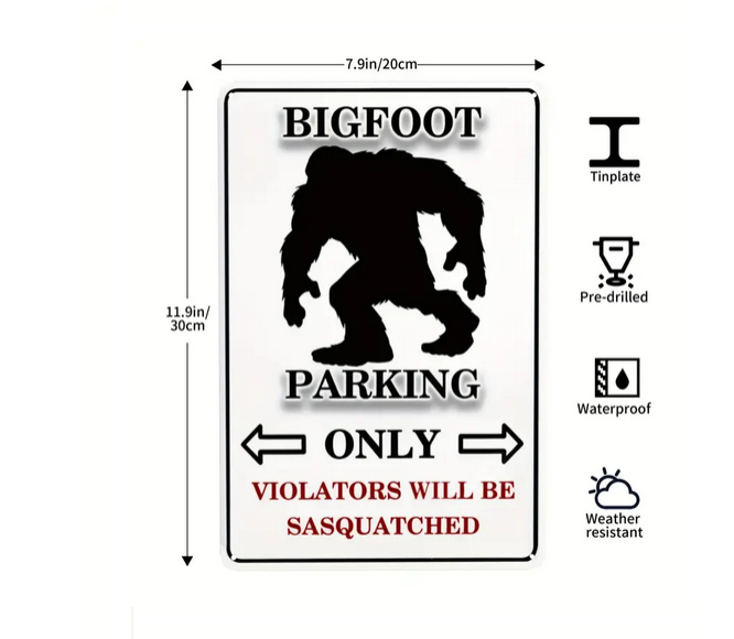 Bigfoot Parking- Metal Sign
